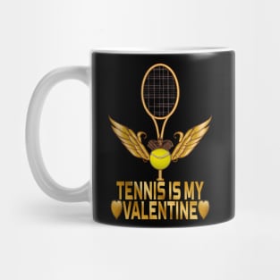 Tennis Is My Valentine, Tennis Lovers Mug